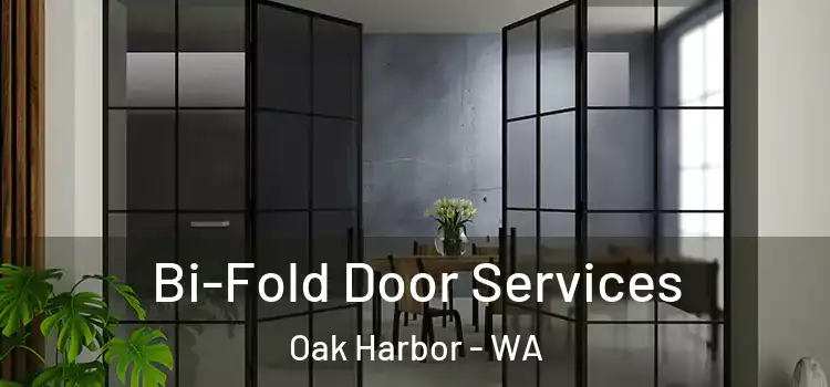 Bi-Fold Door Services Oak Harbor - WA