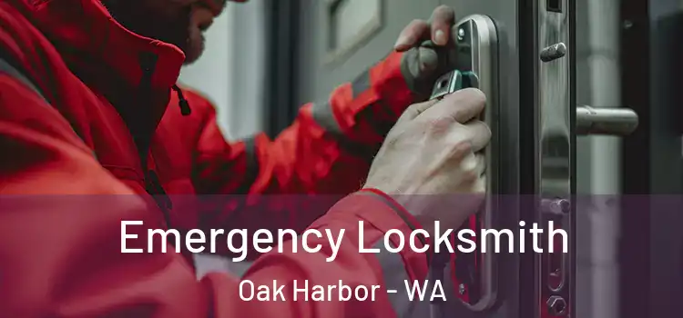 Emergency Locksmith Oak Harbor - WA