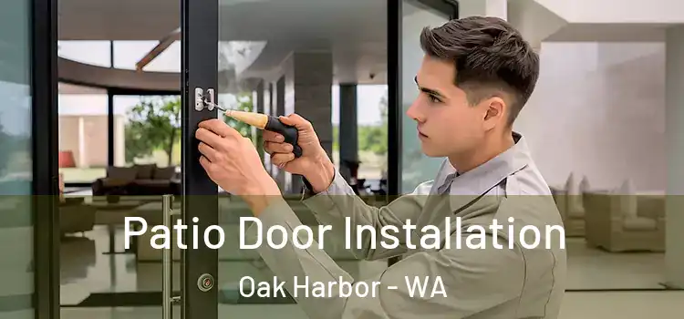 Patio Door Installation Oak Harbor - WA